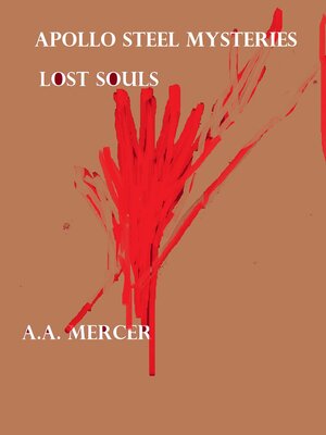 cover image of Apollo Steel Mysteries Lost Souls